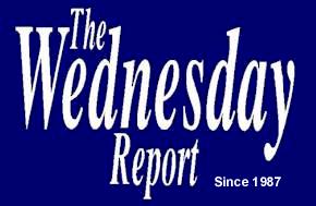 Click Here for The Wednesday Report Main Index